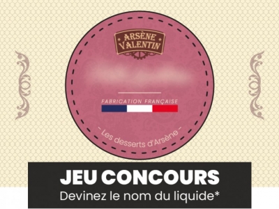 Concours e-liquide Arsène Valentin